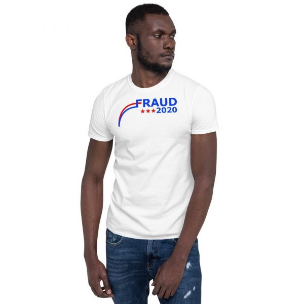 Election 2020 Fraud Short-Sleeve Unisex T-Shirt