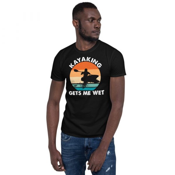 Kayaking Gets Me Wet Funny Kayak Tee Christmas,Birthday Gift Short-Sleeve Unisex T-Shirt
