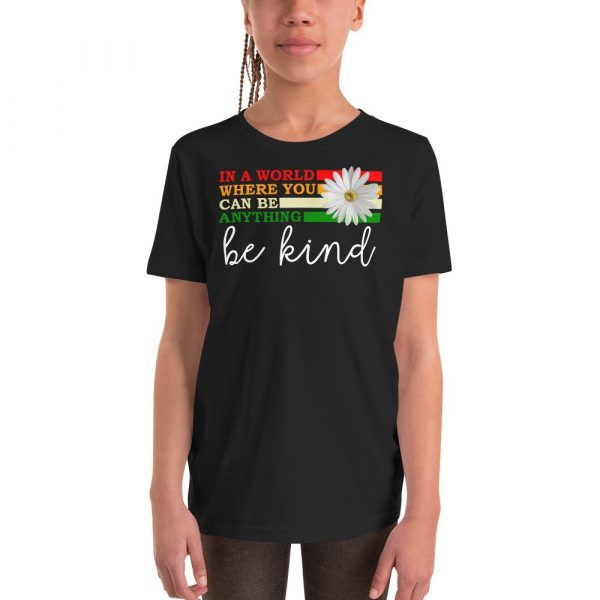In a world where you can be anything be kind  Youth Short Sleeve T-Shirt