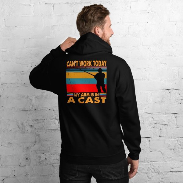 Funny I Can't Work Today My Arm is in a Cast Fishing Unisex Hoodie