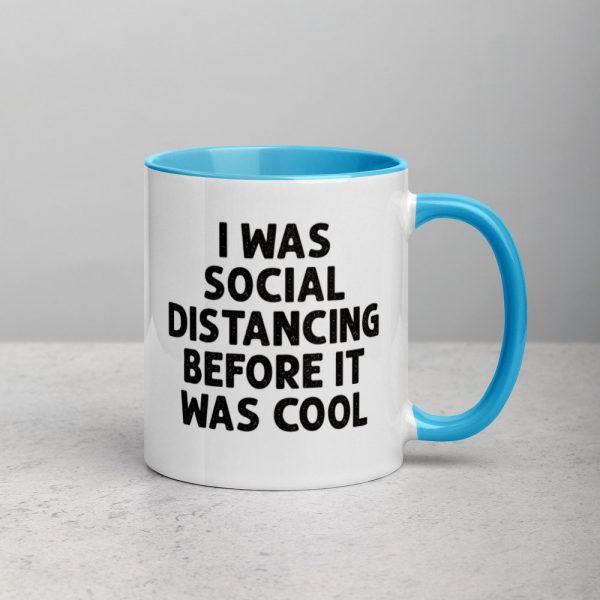 I Was Social Distancing Before It Was Cool Mug with Color Inside