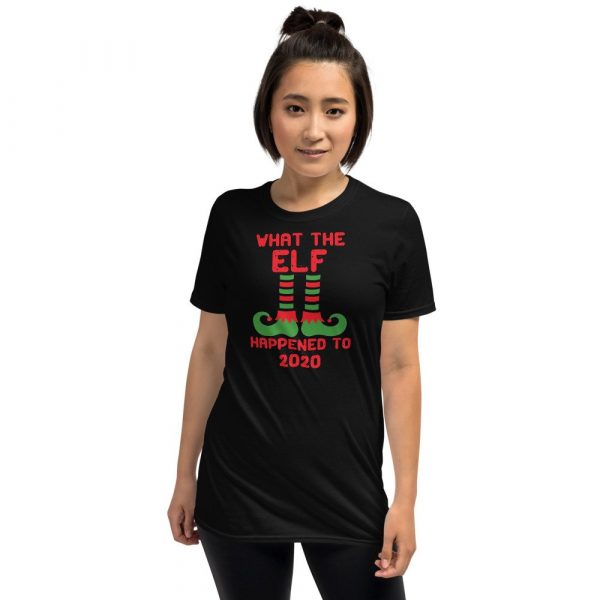 What the Elf Happened to 2020 Funny Christmas Gift Short-Sleeve Unisex T-Shirt