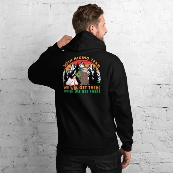 Sloth Hiking Team Get There Gift Camping Lover, Hiking Lover, Climbing Lover Unisex Hoodie