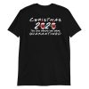 Christmas 2020 quarantined The One Where We Were i Celebrate My Christmas in Quarantine Short-Sleeve Unisex T-Shirt