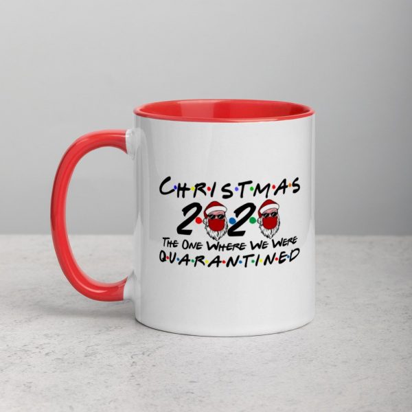 Christmas 2020 quarantined The One Where We Were i Celebrate My Christmas in Quarantine Mug with Color Inside