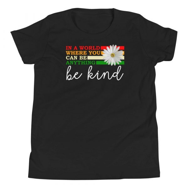 In a world where you can be anything be kind  Youth Short Sleeve T-Shirt