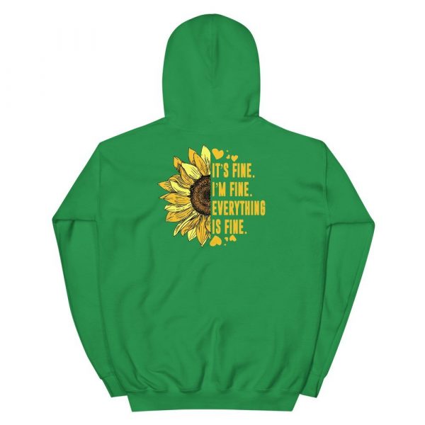 Its Fine Im-Fine-Everythings Fine For Women Sunflower Gift Unisex Hoodie