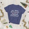 My 40th Birthday 2020 The One Where I was Quarantine Women's short sleeve t-shirt