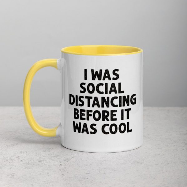 I Was Social Distancing Before It Was Cool Mug with Color Inside