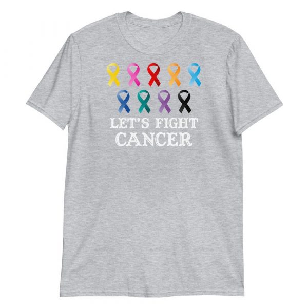 Lets fight cancer Short-Sleeve Unisex T-Shirt