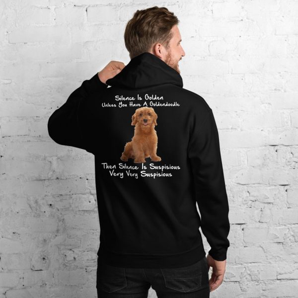 Silence Is Golden Unless You Have A Goldendoodle Funny Unisex Hoodie