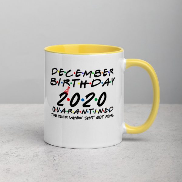 December Birthday 2020 quarantined i Celebrate My Birthday in Quarantine Mug with Color Inside