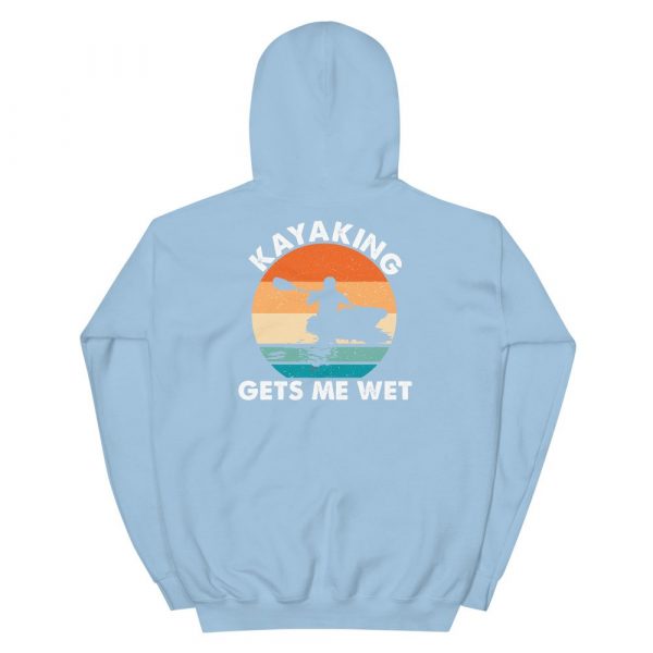 Kayaking Gets Me Wet Funny Kayak Tee Christmas,Birthday Gift Unisex Hoodie