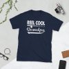 Fishing Reel Cool Grandpa T-Shirt Father's Day Gifts Father Love Fishing Granpa's Birthday Gift Ideas Men Women Short-Sleeve Unisex T-Shirt