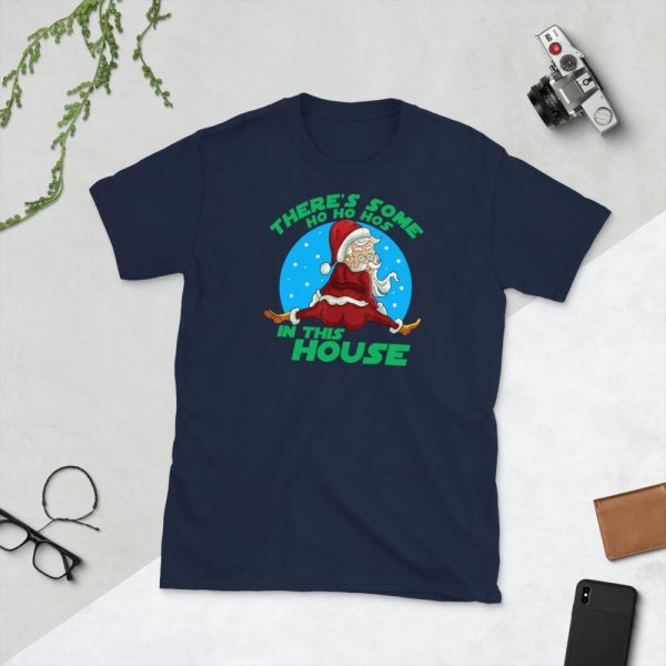 There's Some Ho Ho Hos In this House Christmas Santa Claus Short-Sleeve Unisex T-Shirt