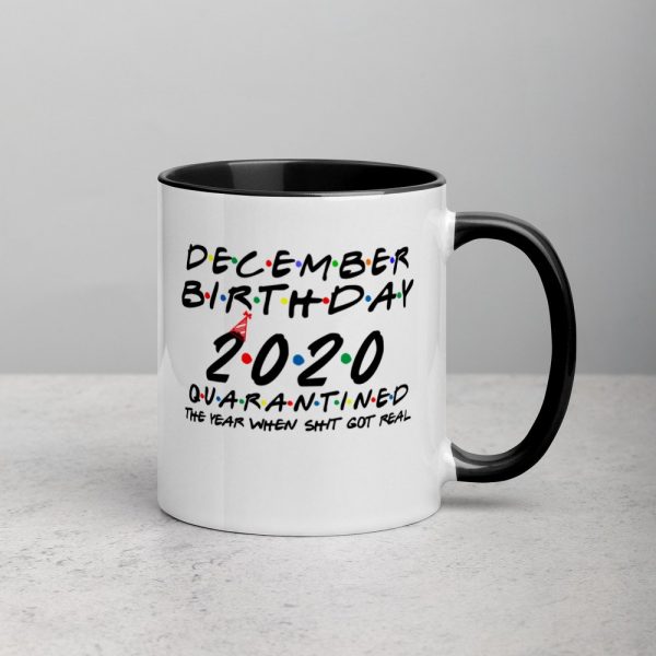 December Birthday 2020 quarantined i Celebrate My Birthday in Quarantine Mug with Color Inside