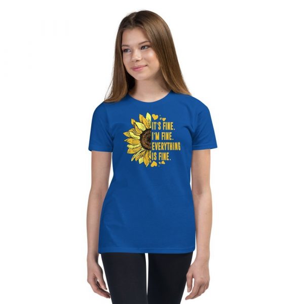 Its Fine Im-Fine-Everythings Fine For Women Sunflower Gift Youth Short Sleeve T-Shirt