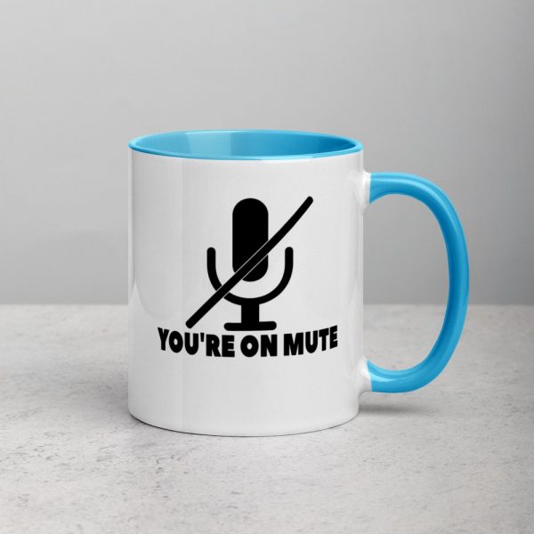 You're on mute Mug with Color Inside