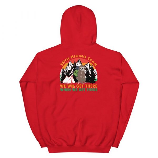 Sloth Hiking Team Get There Gift Camping Lover, Hiking Lover, Climbing Lover Unisex Hoodie