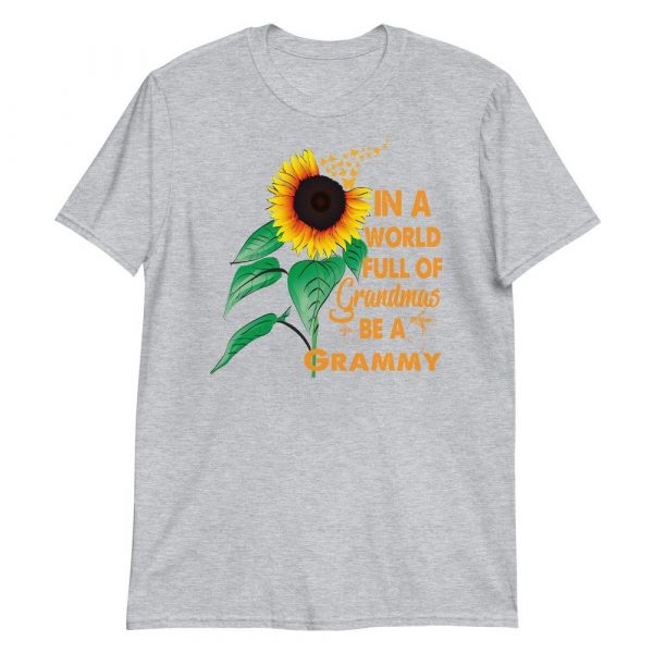 Womens In A World Full Of Grandmas Be a Grammy Sunflower Butterfly Short-Sleeve Unisex T-Shirt