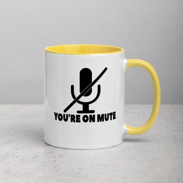 You're on mute Mug with Color Inside