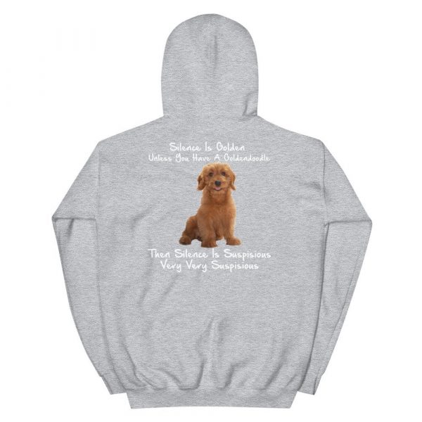 Silence Is Golden Unless You Have A Goldendoodle Funny Unisex Hoodie