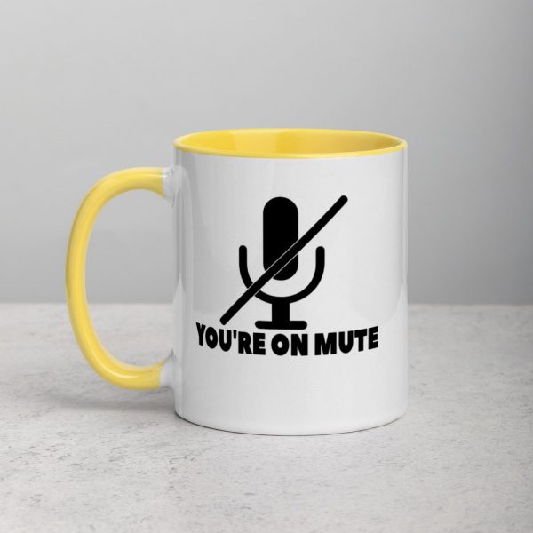 You're on mute Mug with Color Inside