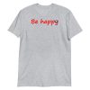 Be Happy Smiley Short-Sleeve Unisex T-Shirt