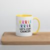 Lets fight cancer Mug with Color Inside