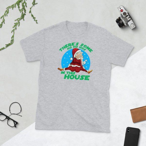 There's Some Ho Ho Hos In this House Christmas Santa Claus Short-Sleeve Unisex T-Shirt
