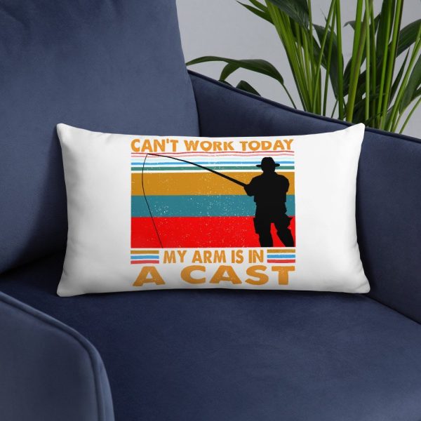 Funny I Can't Work Today My Arm is in a Cast Fishing Basic Pillow