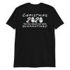 Christmas 2020 quarantined The One Where We Were  i Celebrate My Christmas in Quarantine. Short-Sleeve Unisex T-Shirt