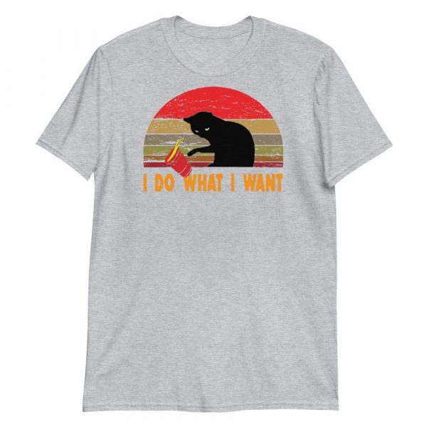 I Do What I Want cat lover Short-Sleeve Unisex T-Shirt