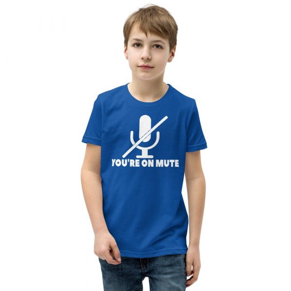 You’re on mute Youth Short Sleeve T-Shirt