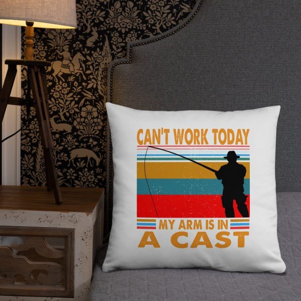 Funny I Can't Work Today My Arm is in a Cast Fishing Basic Pillow