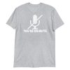 You're on mute Short-Sleeve Unisex T-Shirt
