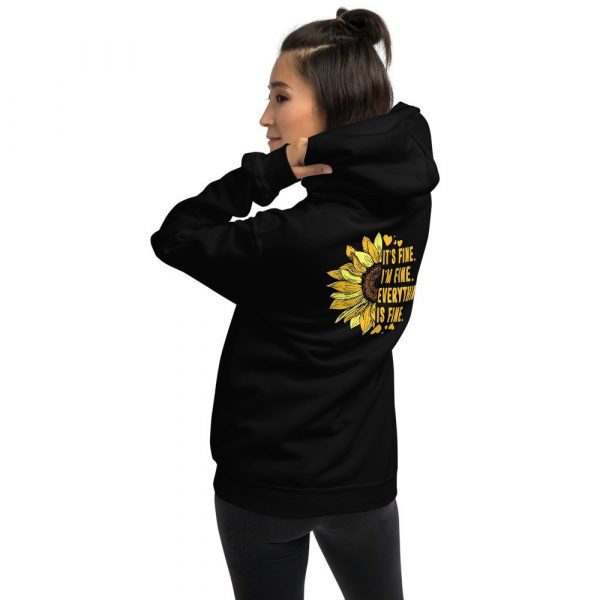 Its Fine Im-Fine-Everythings Fine For Women Sunflower Gift Unisex Hoodie