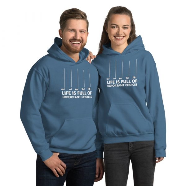Funny Life is Full Of Important Choices Golf Unisex Hoodie