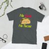 no love no tacos Short-Sleeve Unisex T-Shirt