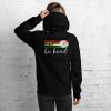 In a world where you can be anything be kind Unisex Hoodie