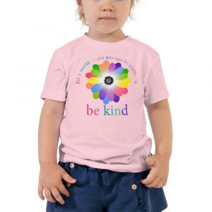 In a world where you can be anything, be kind Toddler Short Sleeve Tee
