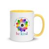 In a world where you can be anything, be kind Mug with Color Inside