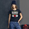 My favorite nurse calls me Mom T-shirt, Nursing School Graduation Gift, Nurse Don't Play Cards funny gift Women's short sleeve t-shirt