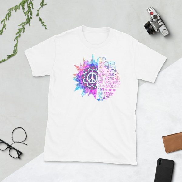 Funny Hippie Lover Tee Shirt Gift For Womens They Whispered To Her You Cant With Stand The Storm TShirt She Whispered Back I Am The Storm Short-Sleeve Unisex T-Shirt