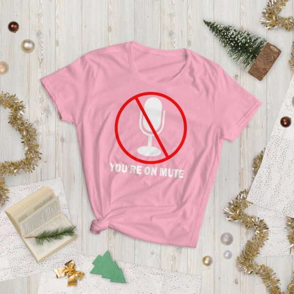 You’re on mute  Women's short sleeve t-shirt
