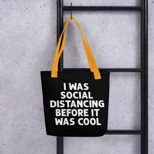 I Was Social Distancing Before It Was Cool Tote bag