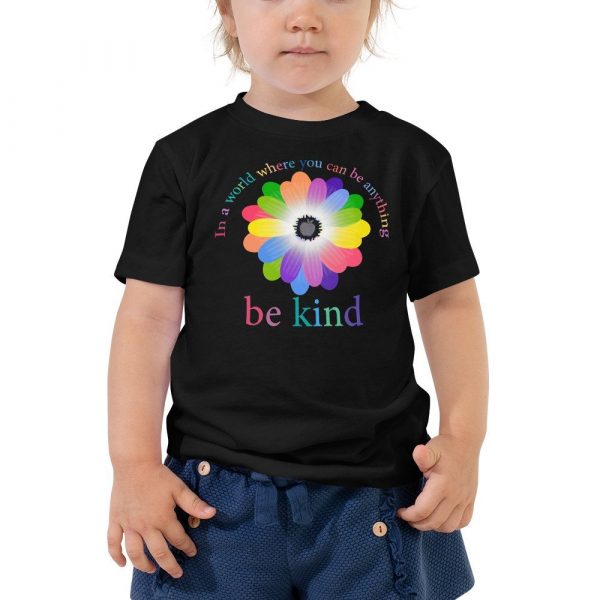 In a world where you can be anything, be kind Toddler Short Sleeve Tee