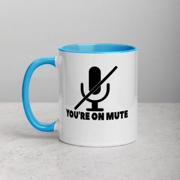 You're on mute Mug with Color Inside