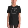 I do what I want with my cat Youth Short Sleeve T-Shirt