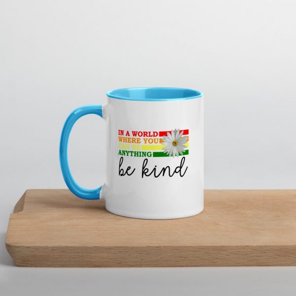 In a world where you can be anything be kind  Mug with Color Inside